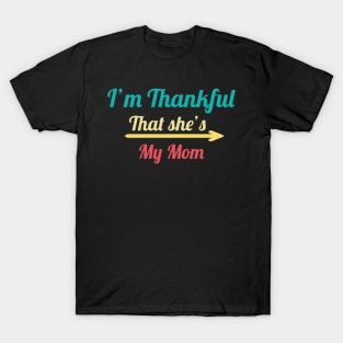 I'm Thankful That She's My Mom, vintage T-Shirt